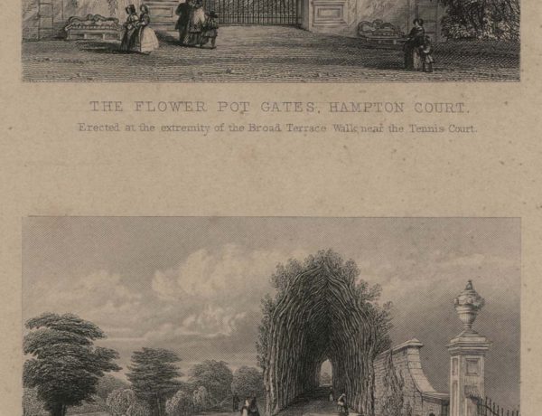 The Flower Pot Gates, Hampton Court – Queen Mary’s Bower, Hampton Court (two images)