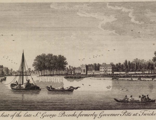 The Seat of the late Sr. George Pococke, formerly Governor Pitts at Twickenham