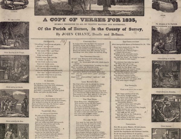 A Copy of Verses for 1835 humbly presented to all my worthy master and mistresses of the Parish of Barnes in the County of Surrey by John Chant Beadle and Bellman